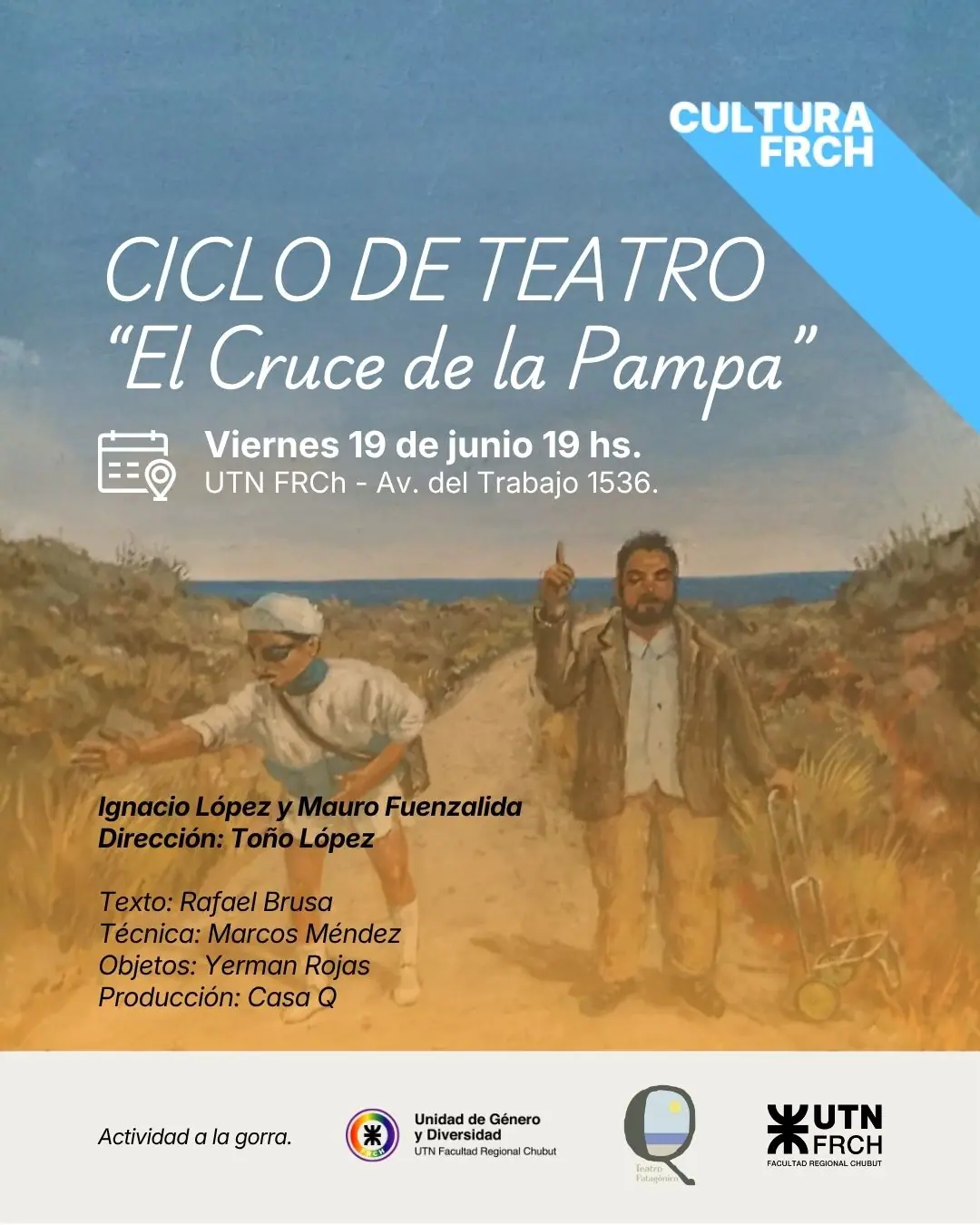 La UTN Chubut inaugura un Ciclo de Teatro con la presentación de “El Cruce de la Pampa”